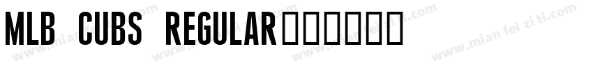 MLB Cubs Regular字体转换